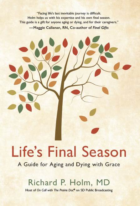 LIfe's Final Season book by Dr. Rick Holm